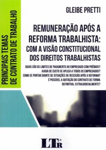 Picture of REMUNERACAO APOS A REFORMA TRABALHISTA: COM A VISAO CONSTITUCIONAL DOS DIREITOS TRABALHISTAS