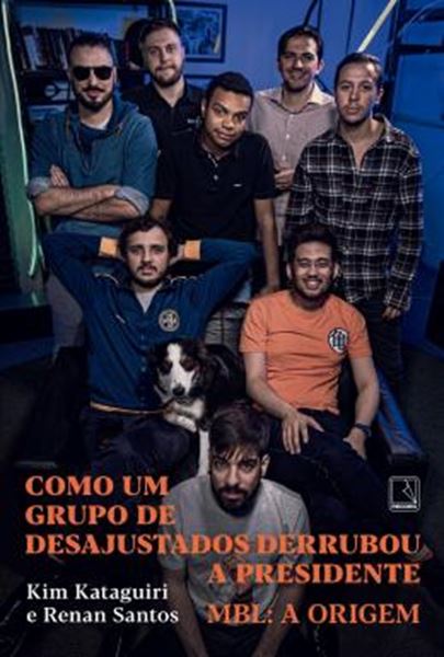 Picture of COMO UM GRUPO DE DESAJUSTADOS DERRUBOU A PRESIDENTE