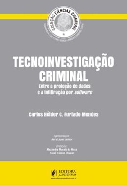 Picture of TECNOINVESTIGACAO CRIMINAL: ENTRE A PROTECAO DE DADOS E A INFILTRACAO POR SOFTWARE
