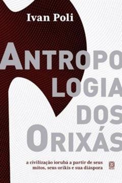 Imagem de ANTROPOLOGIA DOS ORIXAS