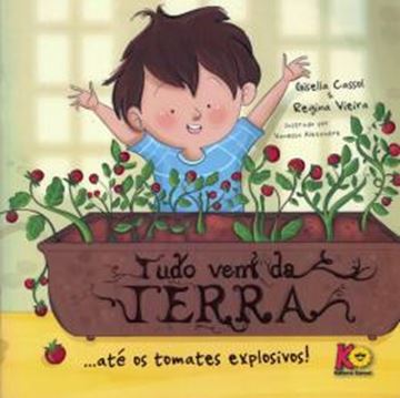 Imagem de TUDO VEM DA TERRA... ATE OS TOMATES EXPLOSIVOS