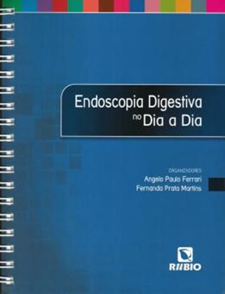 Picture of ENDOSCOPIA DIGESTIVA NO DIA A DIA - 1ª ED.