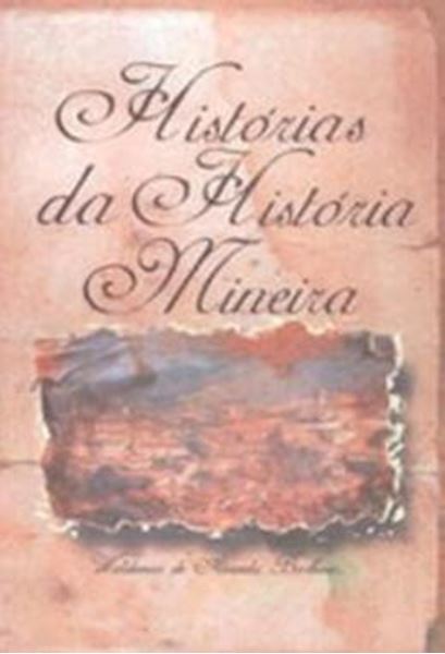Picture of HISTORIAS DA HISTORIA MINEIRA