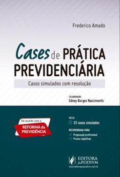 Imagem de CASES DE PRATICA PREVIDENCIARIA - CASOS SIMULADOS COM RESOLUCAO
