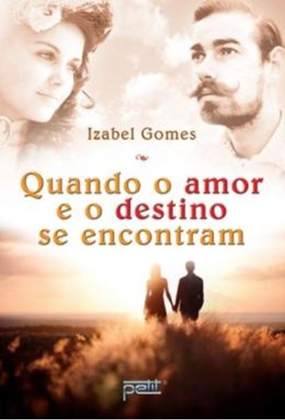 Picture of QUANDO O AMOR E O DESTINO SE ENCONTRAM