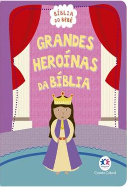 Picture of BIBLIA DO BEBE - GRANDES HEROINAS DA BIBLIA