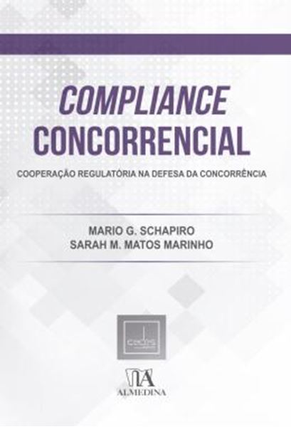 Picture of COMPLIANCE CONCORRENCIAL - COOPERACAO REGULATORIA NA DEFESA DA CONCORRENCIA
