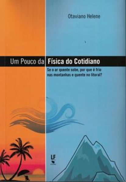 Picture of UM POUCO DA FISICA DO COTIDIANO - VOLUME  - 
