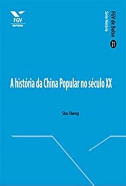 Picture of A HISTORIA DA CHINA POPULAR NO SECULO XX