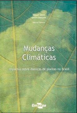 Imagem de MUDANCAS CLIMATICAS - IMPACTOS SOBRE DOENCAS DE PLANTAS NO BRASIL