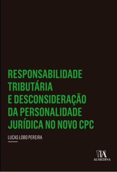 Picture of RESPONSABILIDADE TRIBUTARIA E DESCONSIDERACAO DA PERSONALIDADE JURIDICA NO NOVO CPC