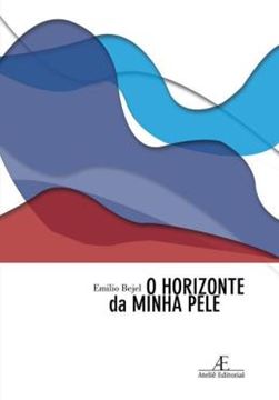 Imagem de O HORIZONTE DA MINHA PELE