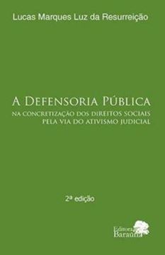 Imagem de A DEFENSORIA PUBLICA NA CONCRETIZACAO DOS DIREITOS SOCIAIS PELA VIA DO ATIVISMO JUDICIAL