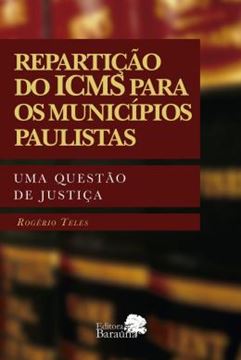 Imagem de REPARTICAO DO ICMS PARA OS MUNICIPIOS PAULISTAS UMA QUESTAO DE JUSTICA