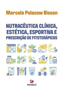 Imagem de NUTRACEUTICA CLINICA, ESTETICA, ESPORTIVA E PRESCRICAO DE FITOTERAPICOS