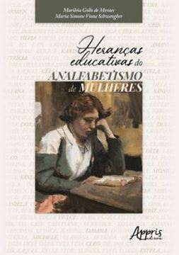 Imagem de HERANCAS EDUCATIVAS DO ANAFALBETISMO DE MULHERES