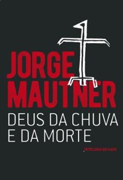Imagem de DEUS DA CHUVA E DA MORTE - MITOLOGIA DO KAOS