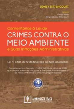 Imagem de COMENTARIOS A LEI DE CRIMES CONTRA O MEIO AMBIENTE E SUAS INFRACOES ADMINISTRATIVAS