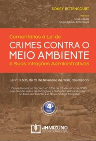 Picture of COMENTARIOS A LEI DE CRIMES CONTRA O MEIO AMBIENTE E SUAS INFRACOES ADMINISTRATIVAS