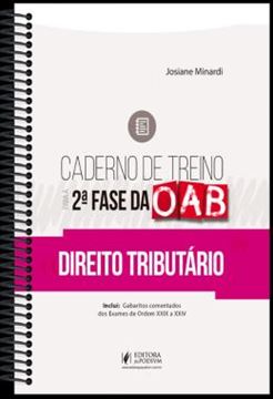 Imagem de CADERNO DE TREINO PARA A 2ª FASE DA OAB - DIREITO TRIBUTARIO
