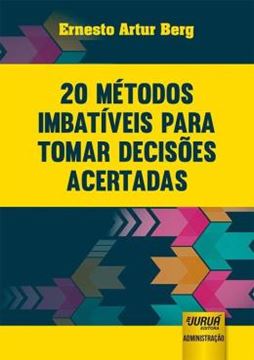 Imagem de 20 METODOS IMBATIVEIS PARA TOMAR DECISOES ACERTADAS