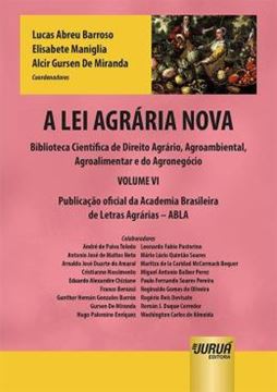 Imagem de A LEI AGRARIA NOVA - BIBLIOTECA CIENTIFICA DE DIREITO AGRARIO, AGROAMBIENTAL, AGROALIMENTAR E DO AGRONEGOCIO