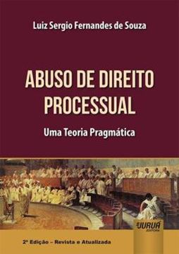Imagem de ABUSO DE DIREITO PROCESSUAL