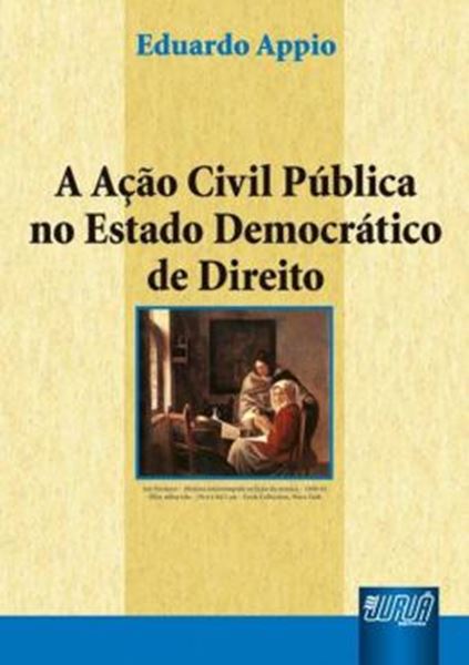 Picture of ACAO CIVIL PUBLICA NO ESTADO DEMOCRATICO DE DIREITO, A