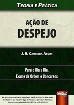 Imagem de ACAO DE DESPEJO - TEORIA E PRATICA - PARA O DIA A DIA - EXAME DA ORDEM E CONCURSOS