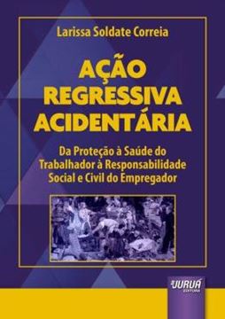 Imagem de ACAO REGRESSIVA ACIDENTARIA