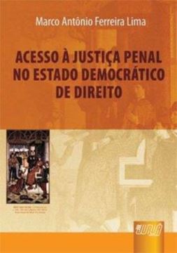 Imagem de ACESSO A JUSTICA PENAL NO ESTADO DEMOCRATICO DE DIREITO