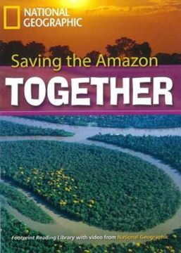 Imagem de SAVING THE AMAZON TOGETHER - AMERICAN ENGLISH - LEVEL 7 - 2600 C1