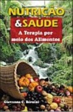 Imagem de NUTRICAO & SAUDE    A TERAPIA POR MEIO DOS ALIMENTOS
