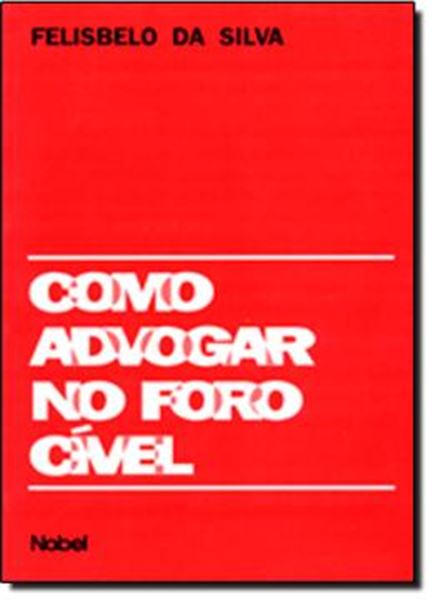 Picture of COMO ADVOGAR NO FORO CIVEL