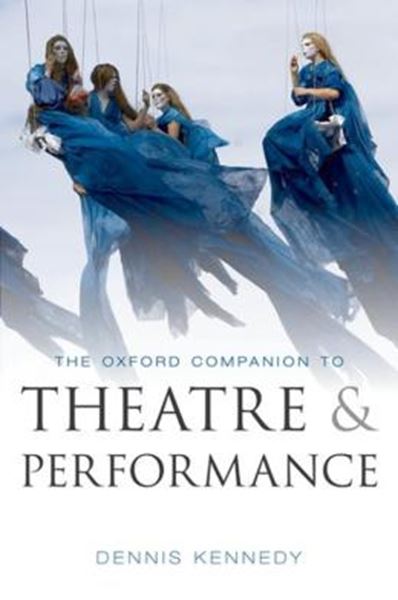 Picture of OXFORD COMPANION TO THEATRE AND PERFORMANCE