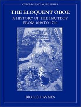 Imagem de ELOQUENT OBOE, THE: A HISTORY OF THE HAUTBOY FROM 1640-1760