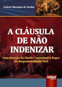 Imagem de CLAUSULA DE NAO INDENIZAR, A