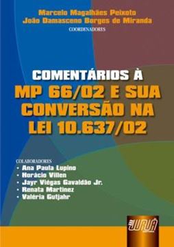 Imagem de COMENTARIOS A MP 66/02 E SUA CONVERSAO NA LEI 10.637/02