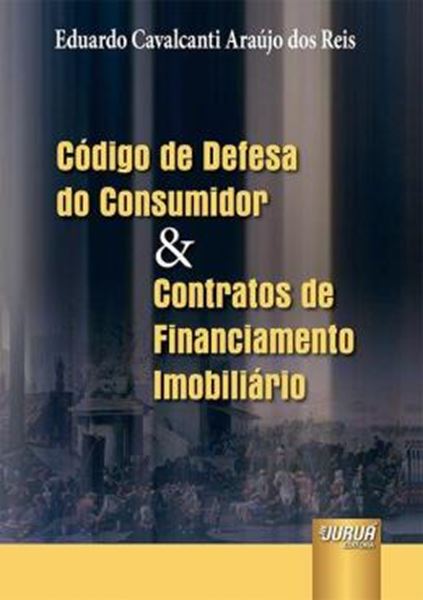 Picture of CODIGO DE DEFESA DO CONSUMIDOR & CONTRATOS DE FINANCIAMENTO IMOBILIARIO