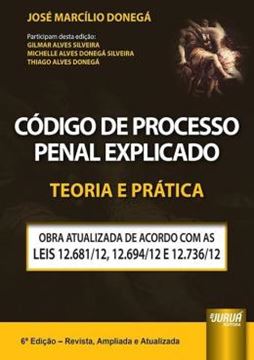 Imagem de CODIGO DE PROCESSO PENAL EXPLICADO - TEORIA E PRATICA