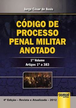 Imagem de CODIGO DE PROCESSO PENAL MILITAR ANOTADO - 1° VOLUME