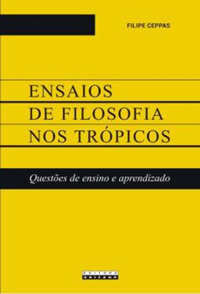 Picture of ENSAIOS DE FILOSOFIA NOS TROPICOS - QUESTOES DE ENSINO E APRENDIZADO