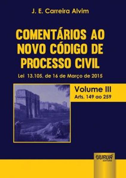 Picture of COMENTARIOS AO NOVO CODIGO DE PROCESSO CIVIL - LEI 13.105, DE 16 DE MARCO DE 2015