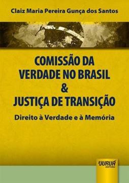 Imagem de COMISSAO DA VERDADE NO BRASIL & JUSTICA DE TRANSICAO