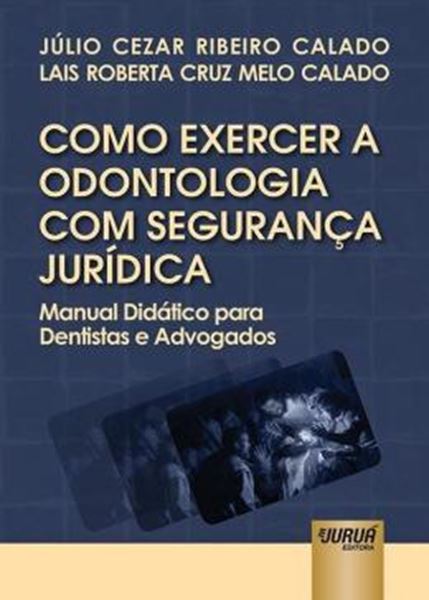 Picture of COMO EXERCER A ODONTOLOGIA COM SEGURANCA JURIDICA
