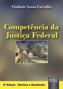 Imagem de COMPETENCIA DA JUSTICA FEDERAL