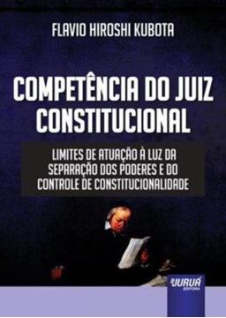Imagem de COMPETENCIA DO JUIZ CONSTITUCIONAL