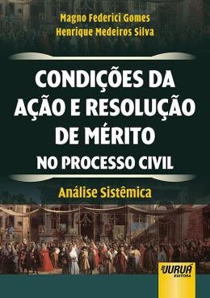Picture of CONDICOES DA ACAO E RESOLUCAO DE MERITO NO PROCESSO CIVIL