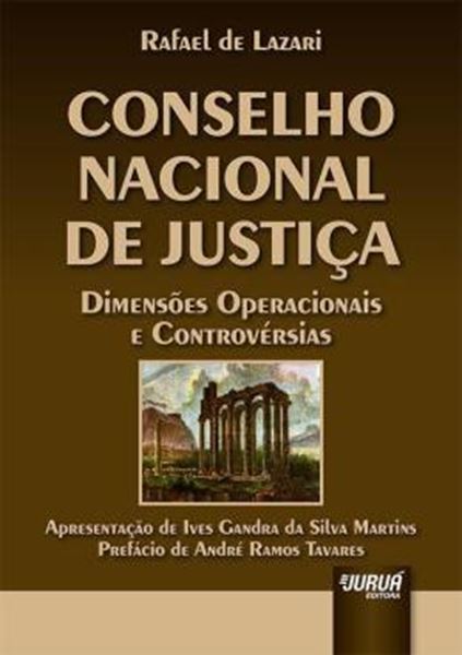 Picture of CONSELHO NACIONAL DE JUSTICA - DIMENSOES OPERACIONAIS E CONTROVERSIAS