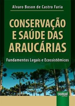 Imagem de CONSERVACAO E SAUDE DAS ARAUCARIAS